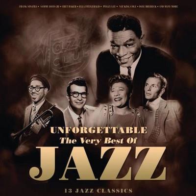 Various Artists - Unforgettable: The Very Best of Jazz