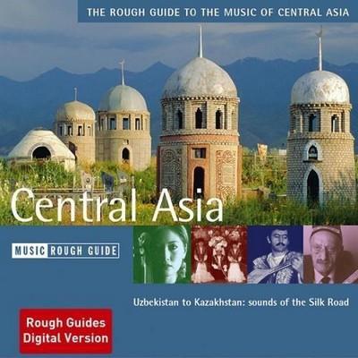Various Artists - The Rough Guide to the Music of Central Asia