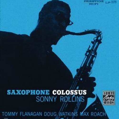 Sonny Rollins - Saxophone Colossus