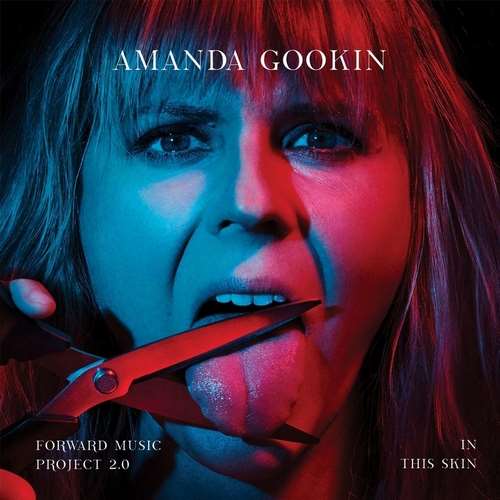 Amanda Gookin - Forward Music Project 2.0: In This Skin