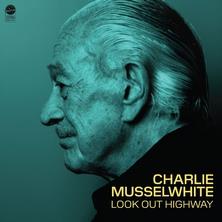 دانلود آلبوم موسیقی Charlie-Musselwhite-Look-Out-Highway