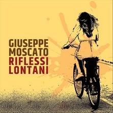 دانلود آلبوم موسیقی Giuseppe-Moscato-Riflessi-lontani