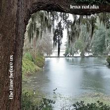 دانلود آلبوم موسیقی Lena-Natalia-The-Time-Before-Us