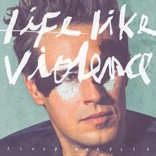 آلبوم Life Like Violence اثر David Handler