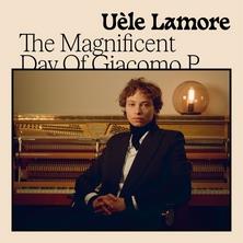 دانلود آلبوم موسیقی Uele-Lamore-The-Magnificent-Day-of-Giacomo-P