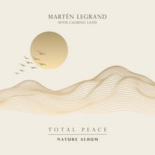آلبوم Total Peace (Nature Album) اثر Martèn LeGrand