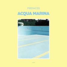 آلبوم Acqua Marina اثر Prefaces