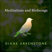 آلبوم Meditations and Birdsongs اثر Diane Arkenstone