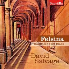 آلبوم Felsina: Music For Solo Piano اثر David Salvage