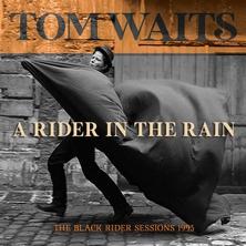 آلبوم A Rider in the Rain (The Black Rider Sessions 1993) اثر Tom Waits
