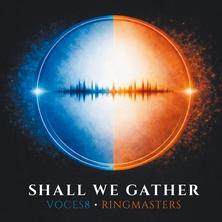 آلبوم Shall We Gather اثر Voces8
