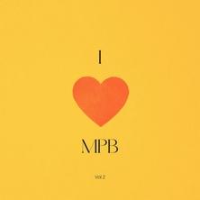 آلبوم I Love MPB, Vol. 2 اثر Various Artists
