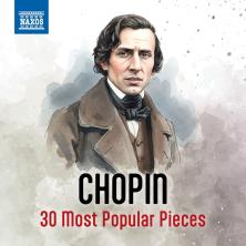 آلبوم Chopin: 30 Most Popular Pieces اثر Frédéric Chopin