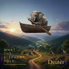 آلبوم What the Elephant Told اثر Deuter