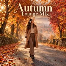 آلبوم Autumn Lounge Mix اثر Various Artists