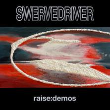 آلبوم Raise:Demos اثر Swervedriver