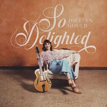 آلبوم So Delighted اثر Jocelyn Gould