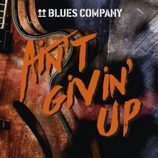 دانلود آلبوم موسیقی Blues-Company-Ain-t-Givin-Up