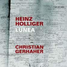 دانلود آلبوم موسیقی Christian-Gerhaher-Heinz-Holliger-Lunea